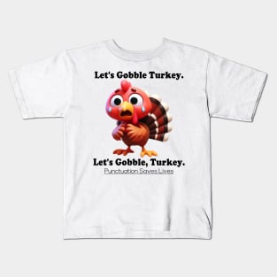 Let's Gobble Turkey Kids T-Shirt